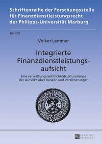 bokomslag Integrierte Finanzdienstleistungsaufsicht