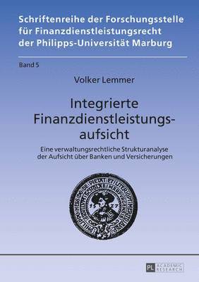 Integrierte Finanzdienstleistungsaufsicht 1