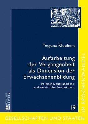 bokomslag Aufarbeitung Der Vergangenheit ALS Dimension Der Erwachsenenbildung