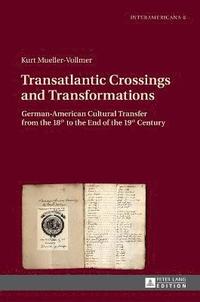bokomslag Transatlantic Crossings and Transformations