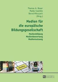 bokomslag Medien fuer die Europaeische Bildungsgesellschaft