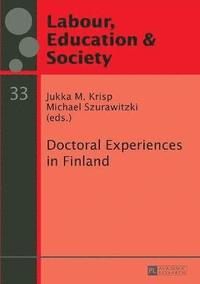 bokomslag Doctoral Experiences in Finland