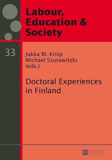 Michael Szurawitzki, Jukka M. Krisp - Doctoral Experiences in Finland, Häftad