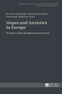 bokomslag Hopes and Anxieties in Europe