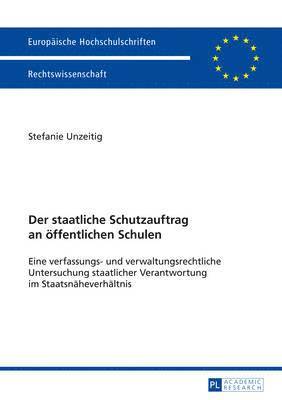 bokomslag Der Staatliche Schutzauftrag an Oeffentlichen Schulen