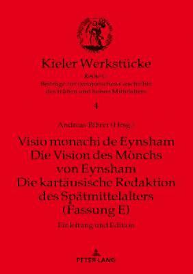 bokomslag Visio monachi de Eynsham. Die Vision des Moenchs von Eynsham. Die kartaeusische Redaktion des Spaetmittelalters (Fassung E)