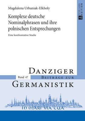 bokomslag Komplexe Deutsche Nominalphrasen Und Ihre Polnischen Entsprechungen