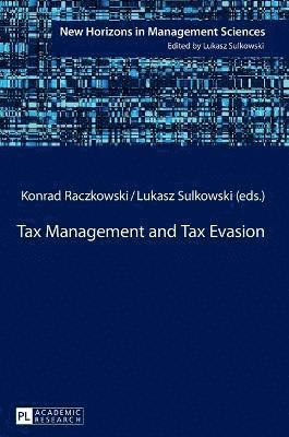 Tax Management and Tax Evasion 1