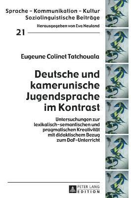 Deutsche und kamerunische Jugendsprache im Kontrast 1