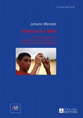 Johann Wendel, Dagmar Von Hoff - Fenster Zur Welt, Inbunden