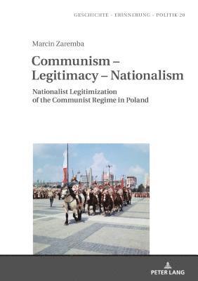 Communism  Legitimacy  Nationalism 1