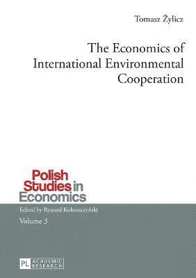 The Economics of International Environmental Cooperation 1