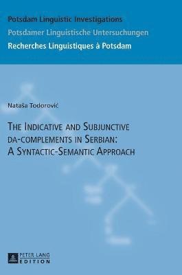 The Indicative and Subjunctive da-complements in Serbian: A Syntactic-Semantic Approach 1