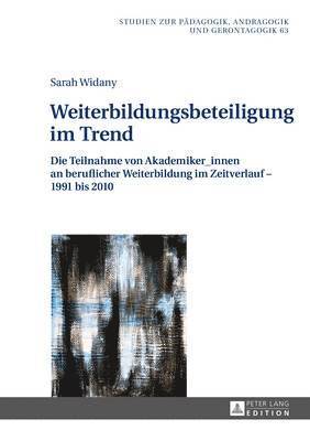Sarah Widany, Bernd Käpplinger - Weiterbildungsbeteiligung Im Trend, Inbunden. Tillgänglighet: Tillfälligt slut