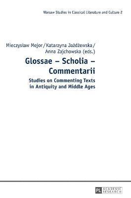 bokomslag Glossae - Scholia - Commentarii