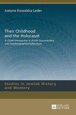 Their Childhood and the Holocaust 1