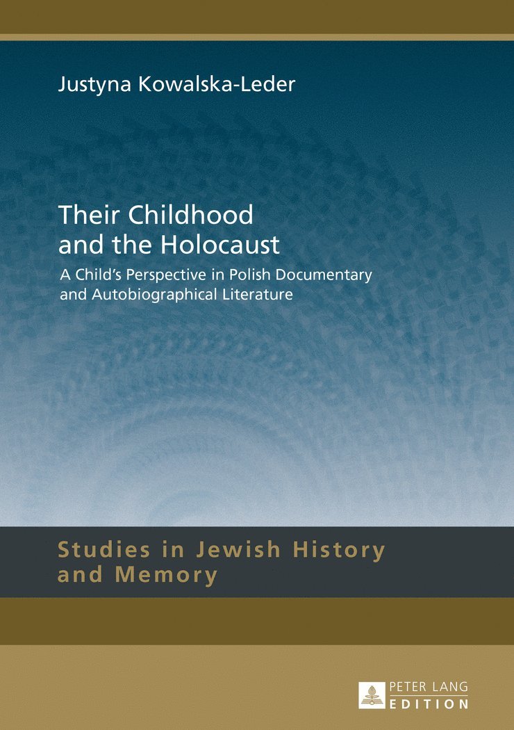 Their Childhood and the Holocaust 1