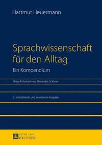 bokomslag Sprachwissenschaft Fuer Den Alltag. Ein Kompendium