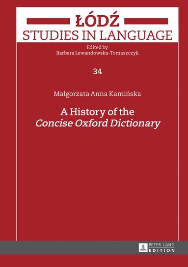 Malgorzata Kaminska - History of the «Concise Oxford Dictionary», Inbunden