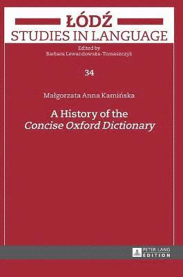 bokomslag A History of the Concise Oxford Dictionary