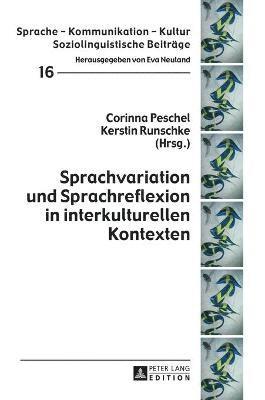 Sprachvariation Und Sprachreflexion in Interkulturellen Kontexten 1