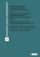 Anatolij A Alekseev, Nikolaj P Antropov, Anna Kretschmer, Fedor B Poljakov, Svetlana M Tolstaja - Slavische Geisteskultur: Ethnolinguistische Und Philologische Forschungen. Teil 2, Inbunden