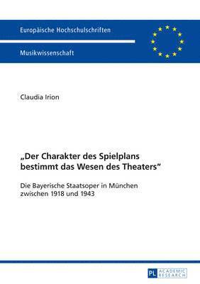 bokomslag Der Charakter Des Spielplans Bestimmt Das Wesen Des Theaters