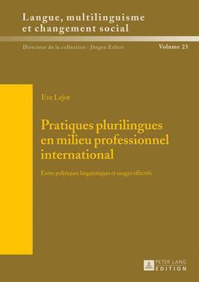 bokomslag Pratiques Plurilingues En Milieu Professionnel International