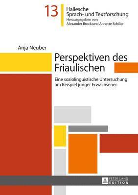 Anja Neuber, Annette Schiller - Perspektiven Des Friaulischen, Inbunden