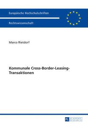 bokomslag Kommunale Cross-Border-Leasing-Transaktionen