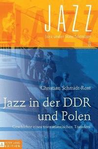 bokomslag Jazz in der DDR und Polen