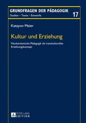 Katayon Meier, Jürgen Rekus - Kultur Und Erziehung, Inbunden