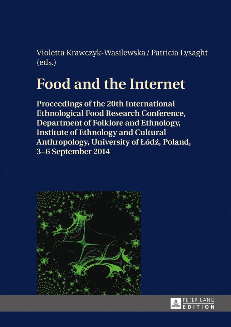 Violetta Krawczyk-Wasilewska, Patricia Lysaght - Food and the Internet, Inbunden