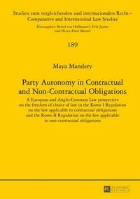 bokomslag Party Autonomy in Contractual and Non-Contractual Obligations