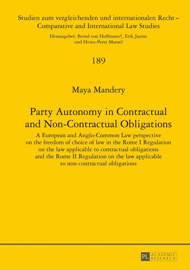 Maya Mandery, Heinz-Peter Mansel - Party Autonomy in Contractual and Non-Contractual Obligations, Inbunden