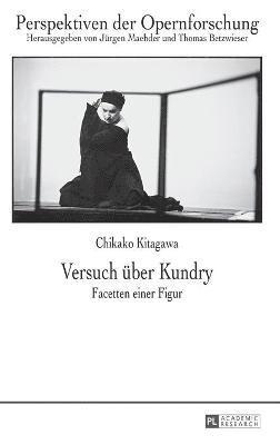 Chikako Kitagawa, Jürgen Maehder, Thomas Betzwieser - Versuch ueber Kundry, Inbunden