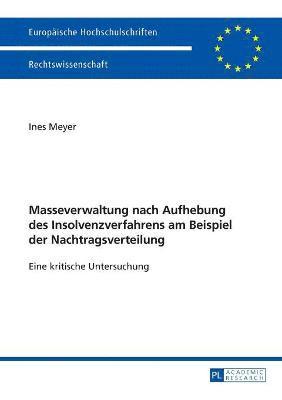 bokomslag Masseverwaltung nach Aufhebung des Insolvenzverfahrens am Beispiel der Nachtragsverteilung