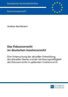 Das Fiskusvorrecht im deutschen Insolvenzrecht 1