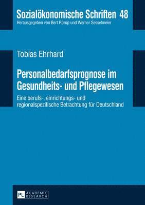 bokomslag Personalbedarfsprognose Im Gesundheits- Und Pflegewesen