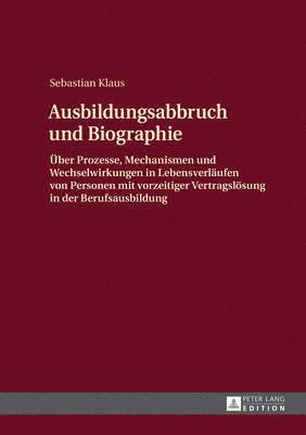 Sebastian Klaus - Ausbildungsabbruch Und Biographie, Inbunden