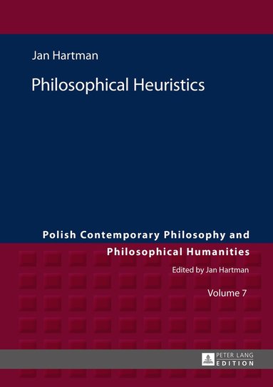 Jan Hartman - Philosophical Heuristics, Inbunden