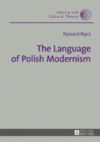 bokomslag Language of Polish Modernism