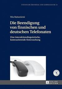 bokomslag Die Beendigung Von Finnischen Und Deutschen Telefonaten