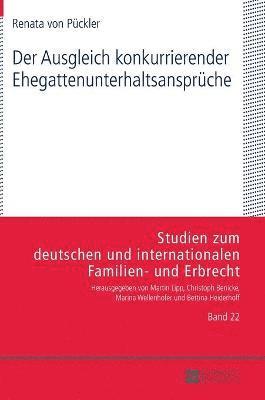 bokomslag Der Ausgleich konkurrierender Ehegattenunterhaltsansprueche