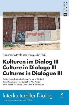 Kulturen im Dialog III  Culture in Dialogo III  Cultures in Dialogue III 1