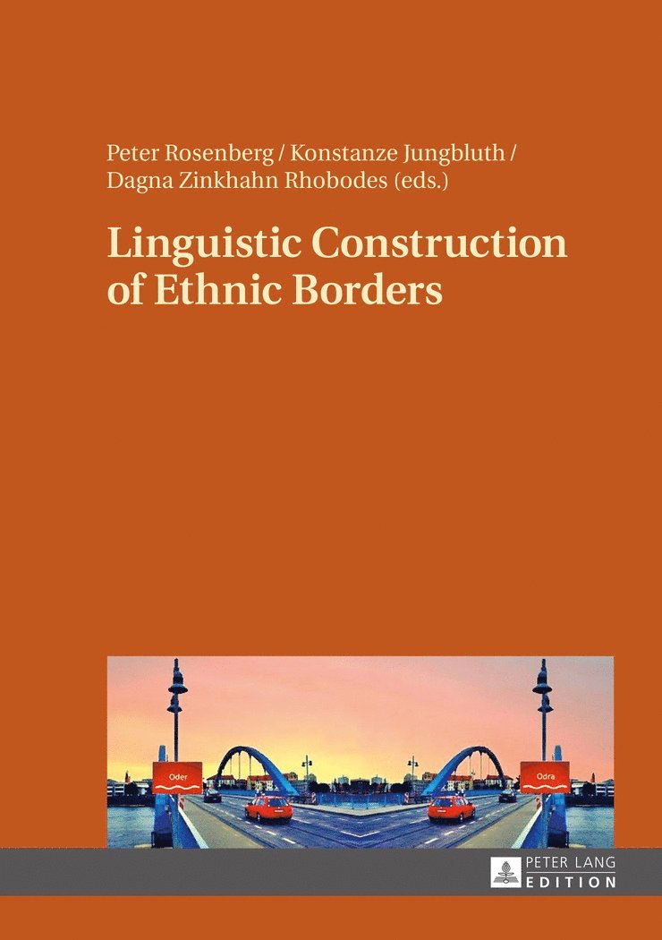 Linguistic Construction of Ethnic Borders 1