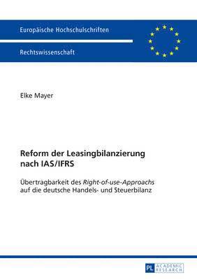 Reform der Leasingbilanzierung nach IAS/IFRS 1