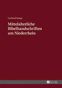 bokomslag Mittelalterliche Bibelhandschriften am Niederrhein