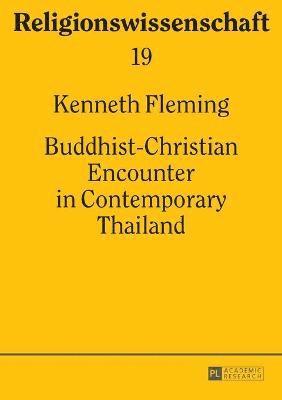 Buddhist-Christian Encounter in Contemporary Thailand