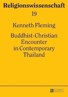 Buddhist-Christian Encounter in Contemporary Thailand 1